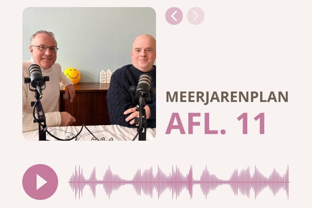 Nieuwe podcast: meerjarenplanning